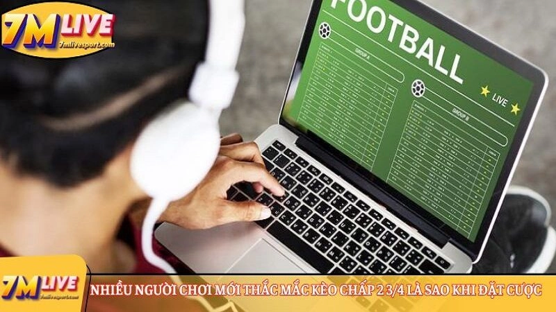  kèo chấp 2 3/4 là sao