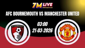 Nhận định AFC Bournemouth vs Manchester United 03h00 Ngày 21/03/2026